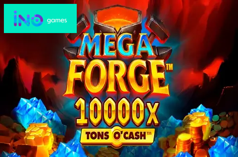 Mega Forge Tons O'Cash